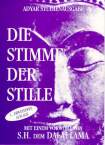 Die Stimme der Stille - Adyar Studienausgabe Die Stimme der Stille - Adyar Studienausgabe